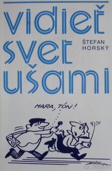 Vidieť svet ušami - Štefan Horský