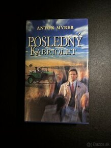 Posledný kabriolet - Anton Myrer