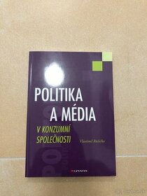 Politika a média v konzumní společnosti - V. Ružička