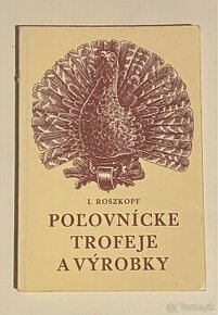 Poľovnícke trofeje a výrobky