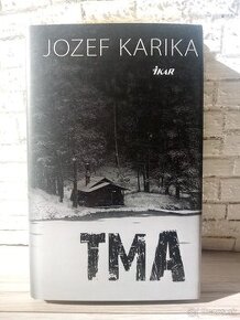 Kniha Tma - Jozef Karika