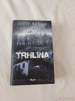 Jozef Karika Trhlina