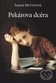 Pekárova dcéra - Sarah McCoy