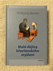 WOLFGANG BEINERT: Malé dějiny křesťanskéomo myšlení