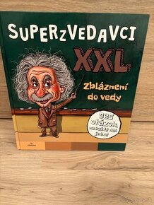 Kniha Superzvedavci XXL - Zbláznení do vedy