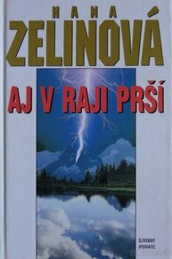 Aj v raji prší - Hana Zelinová