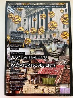 Besy kapitalizmu alebo začiatok novej éry?