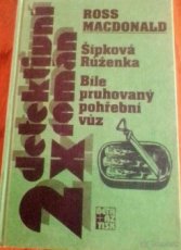 R. Macdonald: ŠÍPKOVÁ RUŽENKA a BÍLE PRUHOVANÝ POHŘEBNÍ VŮZ