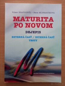 Maturita po novom - Dejepis Externá časť/Interná časť/Testy