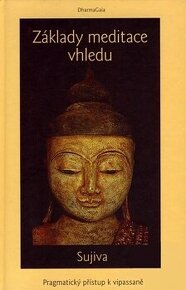 Sujiva: Základy meditace vhledu