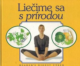 LIEČIME SA S PRÍRODOU ► Reader´s Digest ► 50% ZĽAVA ◄ ◄ ◄ ◄