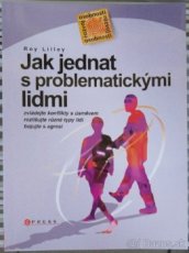 Roy Lilley: Jak jednat s problematickými lidmi?