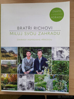 Bratři Richovi  -  Miluj svou zahradu - 1