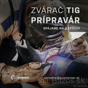 ZVÁRAČ TIG | PRÍPRAVÁR,  Baden-Württemberg, GUZMÄNNER s.r.o.