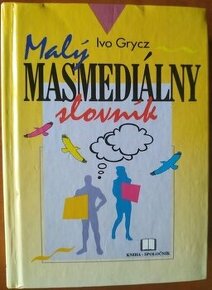 Malý masmediálny slovník, Ivo Grycz