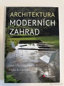 Architektura moderních zahrad Ivana Řeháková Jana Stejskalov