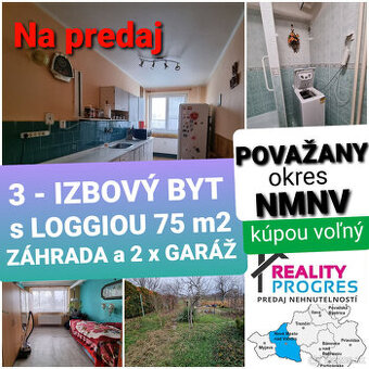 3 IZBOVÝ BYT s LOGGIOU 75m2+ZÁHRADA a 2x GARÁŽ POVAŽANY-NMNV