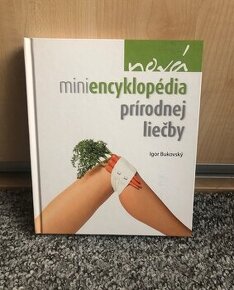 Nová miniencyklopédia prírodnej liečby