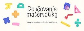 Hľadám niekoho na doučovanie Matematiky