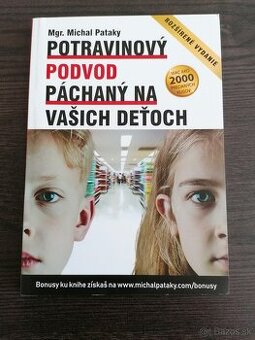 Potravinový podvod páchaný na vašich deťoch