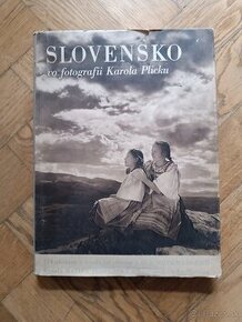 Slovensko vo fotografii Karola Plicku 1949 1. vydanie