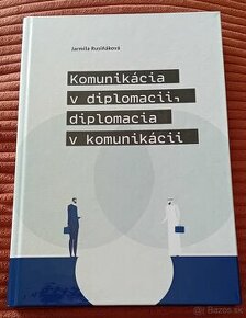 Komunikácia v diplomacii, diplomacia v komunikácii - 1