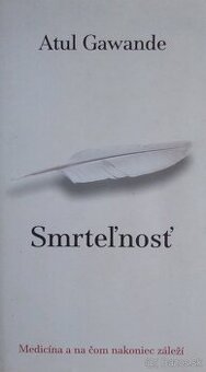 Smrteľnosť - Atul Gawande