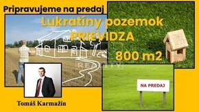 PRIPRAVUJEME NA PREDAJ Lukratívny pozemok 800 m2 PRIEVIDZA