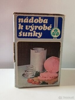 Nádoba na výrobu šunky