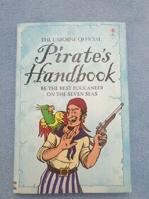 Predám The Usborne Official Pirate's Handbook