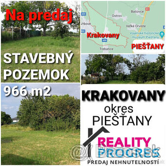 STAVEBNÝ POZEMOK 966 m2 KRAKOVANY PIEŠŤANY + UPI VOĽNÝ