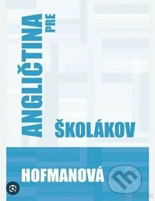 Angličtina pre školákov- Alena hofmanova