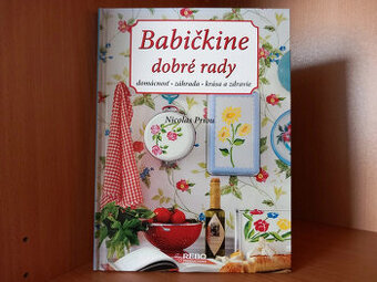 Babičkine dobré rady - vydanie z roku 2010, výborný stav