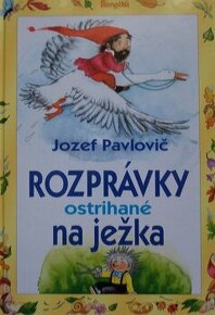 Rozprávky ostrihané na ježka - Jozef Pavlovič