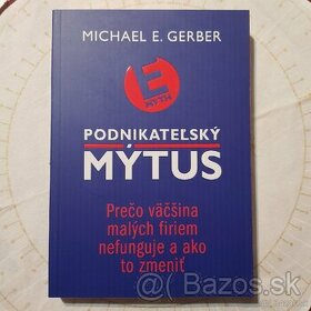 Podnikateľský mýtus, Michael E. Gerber - 1