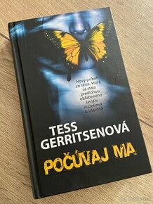 Tess Gerritsen Počúvaj ma