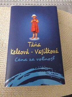 Táňa Keleová-Vasilková - Cena za voľnosť