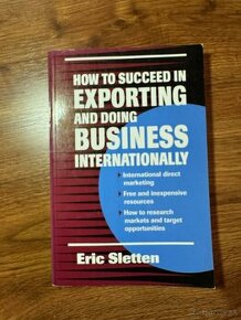 How to Succeed in Exporting - Eric Sletten