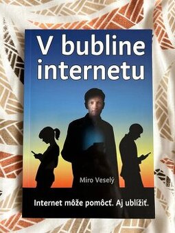 V bubline internetu - Miro Veselý