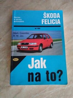 Kniha ŠKODA FELICIA-JAK NATO