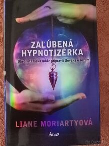 Liane Moriartyova Zaľúbená hypnotizerka