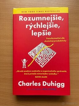 Charles Duhigg - Rozumnejšie, rýchlejšie, lepšie