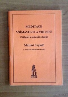 Mahási Sayadó: Meditace všímavosti a vhledu