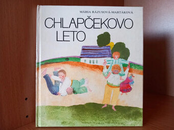 Chlapčekovo leto - Mária Rázusová Martáková, z roku 1981