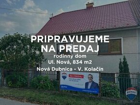 PRIPRAVUJEME NA PREDAJ rodinný dom, ul. Nová, N. Dubnica - K