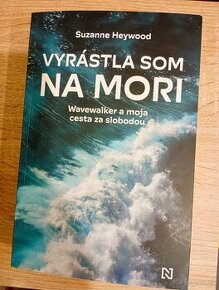 Vyrastla som na mori