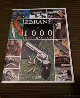 Zbraně v 1000 fotografiích,  výpravná publikácia, 100%