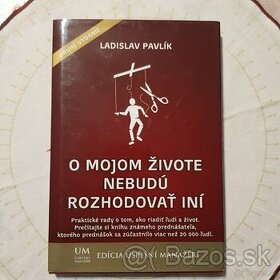 O mojom živote nebudú rozhodovať iní, Ladislav Pavlík