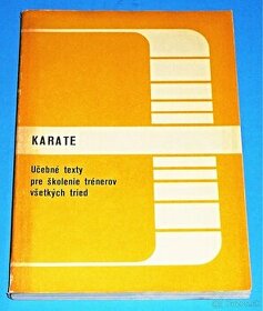 Karate. Učebné texty pre školenie trénerov všetkých tried