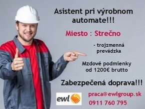 ASISTENT PRI VÝROBNOM AUTOMATE STREČNO